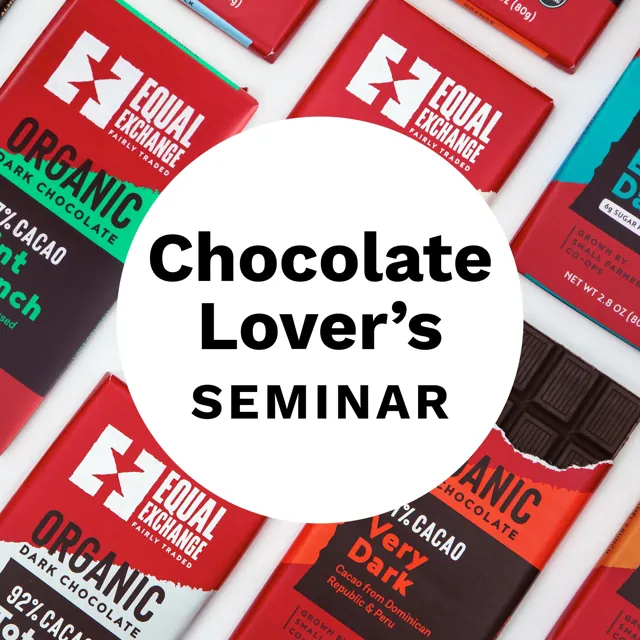 Equal Exchange Chocolate Lover’s Seminar